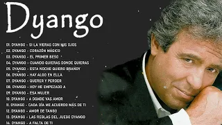 Dyango Exitos Sus Mejores Exitos - Grandes Exitos De Dyango