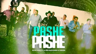 Pashe Pashe Oscar Padilla FT La Más Guapa Banda la Taberna