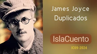 Duplicados (cuento) - James Joyce (IslaCuento 69)