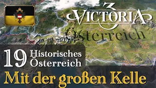 #19: Mit der großen Kelle ✦ Let's Play Victoria 3 ✦ Historisches Österreich (Gameplay / Deutsch)