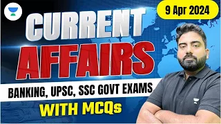 9 April Current Affairs 2024 | Current Affairs Today | Current Affairs by Abhijeet Sir