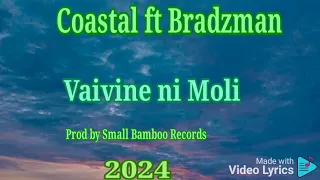 Coastal ft Bradz man - Vaivine ni Moli, prod by Small bamboo Records