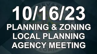 10/16/2023 - Planning & Zoning / Local Planning Agency Meeting