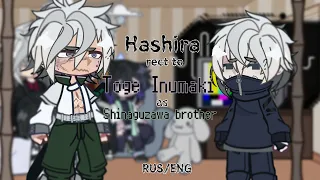 [Hashira react to Inumaki Toge, as Shinaguzawa brother]🇷🇺🇺🇲[Jujitsu Kaisen & Kimetsu no yaiba]by:End