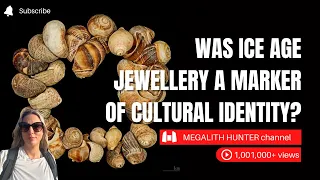 Why Did ICE AGE Europeans Wear JEWELLERY?