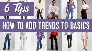 6 Simple Tips To Incorporate Trends Into Your Basic Wardrobe / Over 40