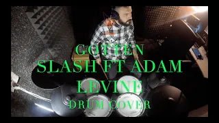 Slash Feat Adam Levine - Gotten | Drum Cover | Roland TD 07 KX (E Drum Set)