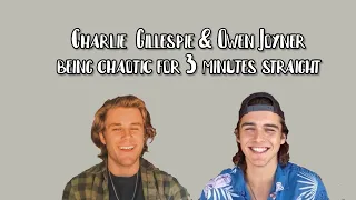 Charlie Gillespie and Owen Joyner being chaotic together for 3 minutes straight