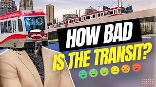Calgary Public Transit How Bad is it? How Much Does it Cost & is it Safe?