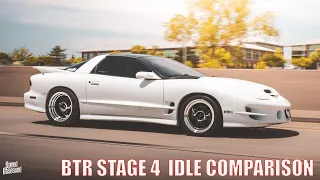 BTR Stage 4 Turbo Cam VS BTR Stage 4 Cam Idle Comparison! CHOP OFF!!