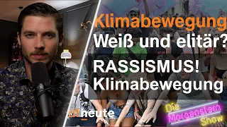 ZDF: RASSISTISCHE Klimabewegung der weißen Oberschicht