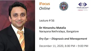 iFocus Online Session 56 - Dry Eye - Diagnosis and Management by Dr Himanshu Matalia