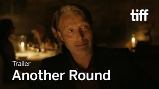 ANOTHER ROUND Trailer | TIFF 2020