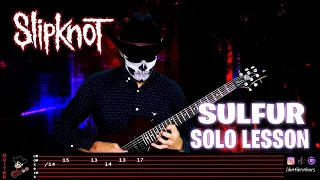 Slipknot - Sulfur【 GUITAR SOLO LESSON 】