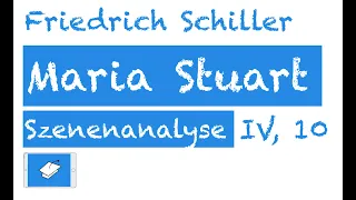 Maria Stuart IV, 10, Gliederung und sprachliche Analyse