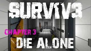 SURV1V3 VR - Chapter 3, Die Alone, Game Ending