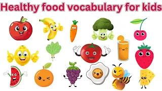 Healthy food vocabulary for kids | English words for kids | #classroomlanguage #KidsLearning