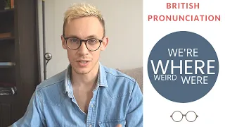 How to Pronounce WHERE, WERE, WE'RE & WEIRD - British Pronunciation