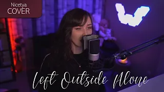 Anastacia - Left Outside Alone (Nicetya Cover)