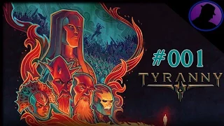 Let's Play Tyranny - Part 1 - Conquest, First Blood, & A Hint Of Gameplay!