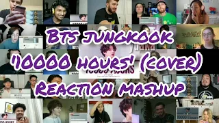 BTS Jungkook '10000 Hours' (Cover) || Reaction Mashup