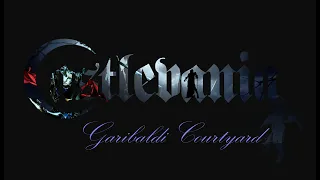 CastleVania: Curse Of Darkness | Garibaldi Courtyard - HQ Remix