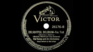 1939 Hal Kemp - Delightful Delirium (Bob Allen, vocal)