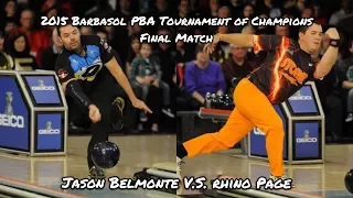 2015 Barbasol PBA Tournament Of Champions Final Match - Jason Belmonte V.S. Rhino Page