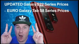 Galaxy S22 Series Official Prices NOT Increasing | Galaxy Tab S8 series official EURO prices