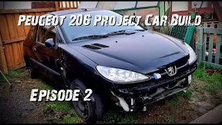 Peugeot 206 Project Car Episode 2 (Part 1)