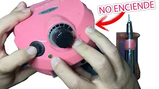 MI DRILL DE UÑAS NO ENCIENDE