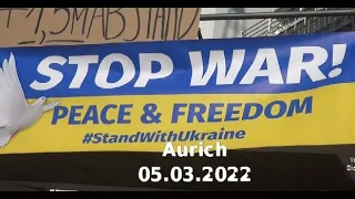 KRIEG IN DER UKRAINE. Demo am 05.03.2022 in Aurich gegen den Angriff von Putin auf die Ukraine
