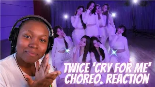 ONE OF THE ONLY TIMES I WILL SEE TWICE SAFE | TWICE 'CRY FOR ME' Choreography - 2 REACTION