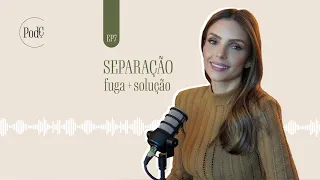 PodC Separação | fuga + solução - Ep. 07