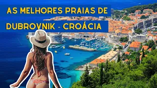 Melhores praias de Dubrovnik, a cidade além das muralhas, tudo que você deve saber sobre a Croácia
