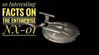 10 Interesting Facts on The Enterprise NX 01 from Star Trek Enterprise