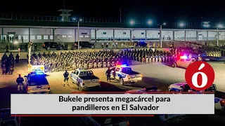 Bukele presenta megacárcel para 40.000 pandilleros en El Salvador