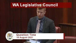 WA Legislative Council Question Time - 10 August 2021