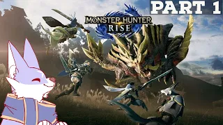 IT'S HUNTING TIME | Monster Hunter Rise - Part 1