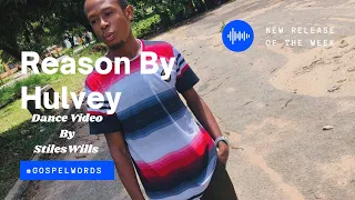 Reasons By Hulvey (Official Dance Dance Video