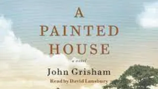 A Painted House by John Grisham