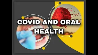 COVID 19 AND ORAL HEALTH - DEPARTMENT OF PUBLIC HEALTH DENTISTRY - SRDCH