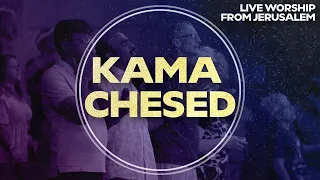 Kama Chesed (So Much Grace)  | Worship from Jerusalem