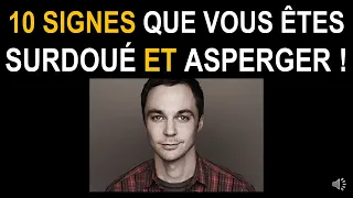 10 SIGNES que vous êtes SURDOUÉ et ASPERGER !