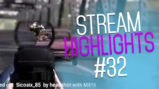 PUBG Stream Highlights #32