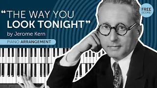 "The Way You Look Tonight" by Jerome Kern - intermediate piano arrangement + free score!