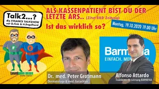 Talk2: "Bist du allen Kassenpatient wirklich der letzte Ars.." - mit. Dr. med. Grotmann