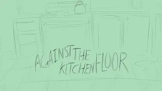 Synced Lyrics - Against The Kitchen Floor / Will Wood