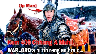 Kum 400 Hnuah A Rawn Harhchhuak Hlawl, WARLORD A Ni Tih Reng An Hrelo | Movie recap