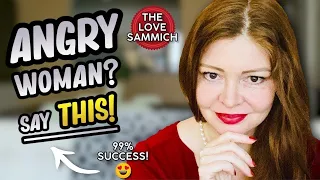 How To Resolve Conflict With An Angry Woman: The Love Sammich Strategy